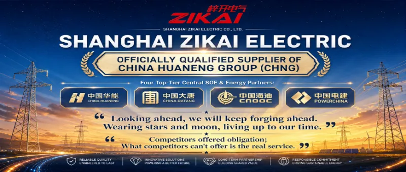 Zikai Electric wird offizieller Lieferant von CHNG (China Huaneng Group)